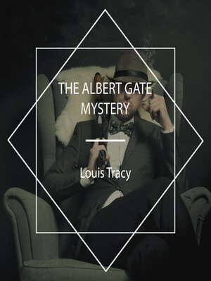 cover image of The Albert Gate Mystery